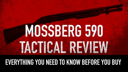 Mossberg 590 Tactical Review
