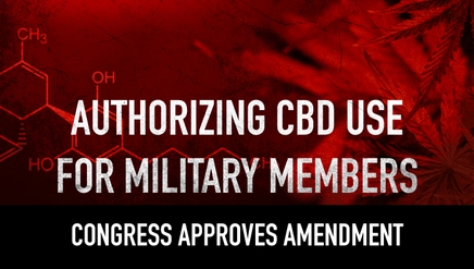 Congress Approves Amendment Authorizing CBD use for Military Members