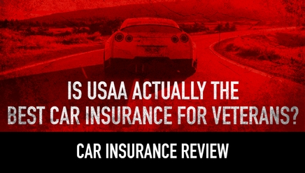 Is USAA Actually The Best Car Insurance for Veterans?