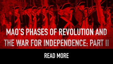 Mao’s Phases of Revolution and the War for Independence: Part II