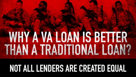Why a VA Loan is Better Than a Traditional Loan?