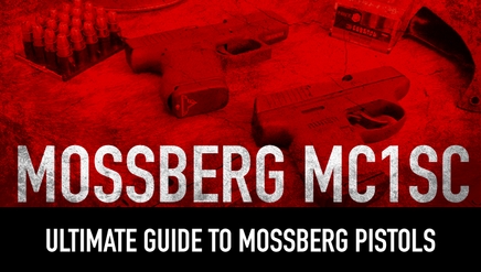 Mossberg MC1SC| Ultimate Guide to Mossberg Pistols