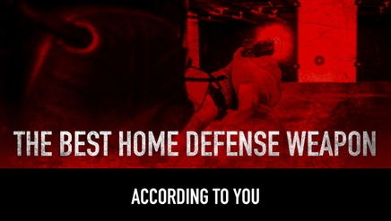The Best Home Defense Weapon | According To You