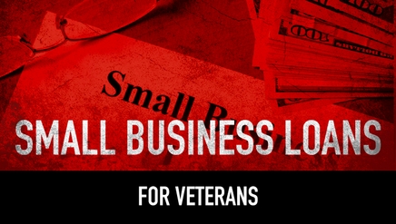 Small Business Loans for Veterans