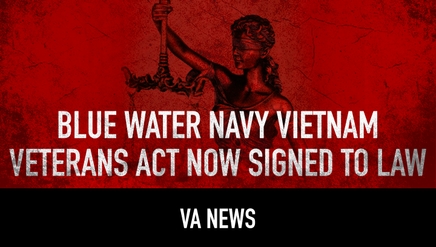 VA News: Blue Water Navy Vietnam Veterans Act Now Signed to Law