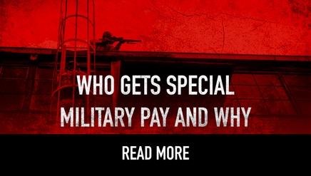 Who Gets Special Military Pay And Why