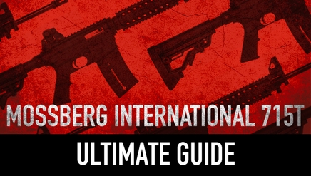Ultimate Guide To The Mossberg International 715T