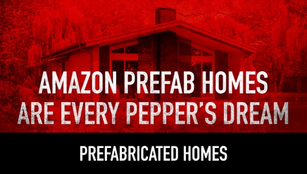 Amazon Prefab Homes are Every Prepper’s Dream
