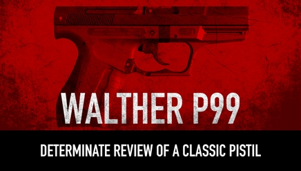 Walther P99| Determinate Review of a Classic Pistol