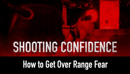 Shooting Confidence | How to Get Over Range Fear