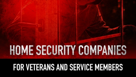 7 Best Home Security Companies for Veterans and Service Members