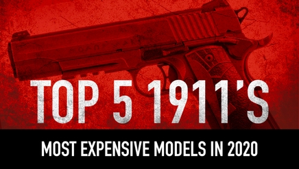 Top 5 1911s | Most Expensive Models in 2021