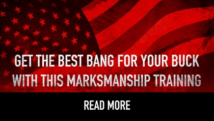 Get The Best Bang For Your Buck With This Marksmanship Training