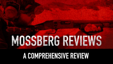 Mossberg Reviews| A Comprehensive Review of Mossberg Firearms