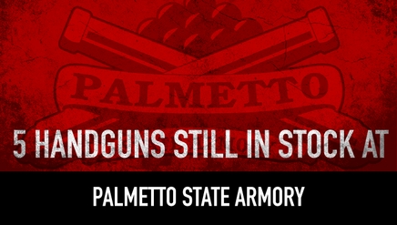 5 Handguns Still In Stock at Palmetto State Armory