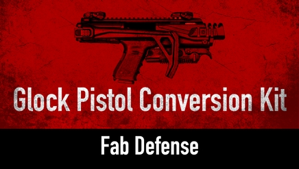 Glock Pistol Conversion Kit | Fab Defense