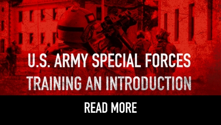 U.S. Army Special Forces Training – An Introduction