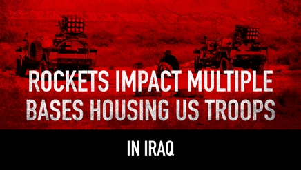 Rockets Impact Multiple Bases Housing US Troops In Iraq