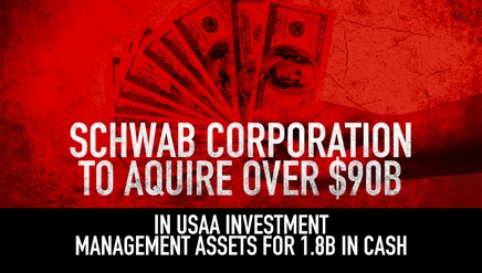 Schwab Corp to Acquire $90B from USAA