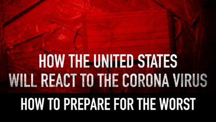 The Corona Virus: Prepare for the Worst
