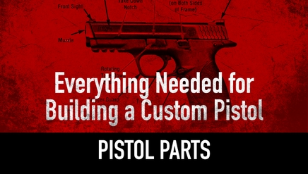 Pistol Parts | Everything Needed for Building a Custom Pistol