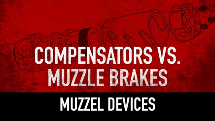 Muzzle Devices | Compensators vs. Muzzle Brakes
