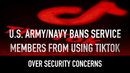 Army and Navy Ban Members from TikTok