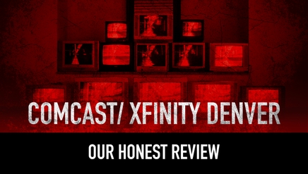 Comcast/Xfinity Denver | Our Honest Review