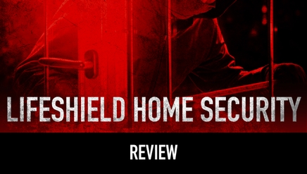 LifeShield Home Security Review