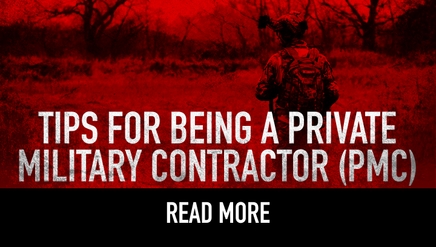 Tips for being a Private Military Contractor (PMC)